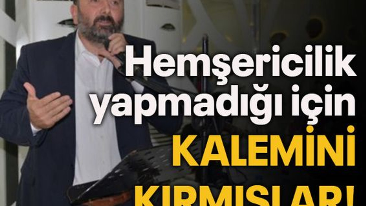 Hemşericilik yapmadığı için kalemini kırmışlar!